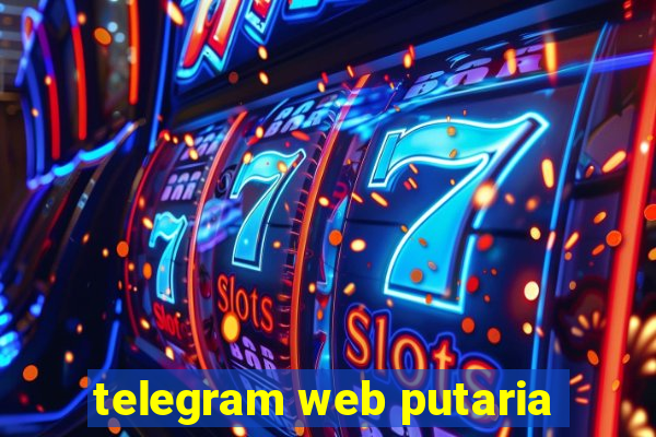 telegram web putaria